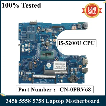 LSC Възстановена За DELL 3458 5558 5758 дънна Платка на лаптоп I5-5200U процесор CN-0FRV68 0FRV68 FRV68 AAL10 LA-B843P DDR3L