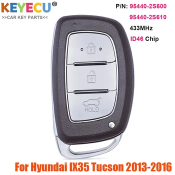 KEYECU Умно Дистанционно Автомобилен ключ за Hyundai Tucson IX35 2013 2014 15 2016, Ключодържател 3 Бутона - 433 Mhz-46 Чип-95440-2S610 95440-2S600