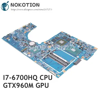 NOKOTION За Acer aspire VN7-792 VN7-792G дънна платка на лаптоп DDR4 SR2FQ I7-6700HQ GTX960M NBG6T11005 NBG6T11006 448.06A12.001M