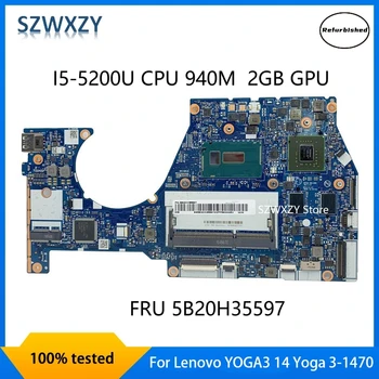 Възстановена дънна Платка за лаптоп Lenovo YOGA3 14 Yoga 3-1470 5B20H35597 NM-A381 SR23Y I5-5200U 940M 2GB 100% тествани с Бърза доставка