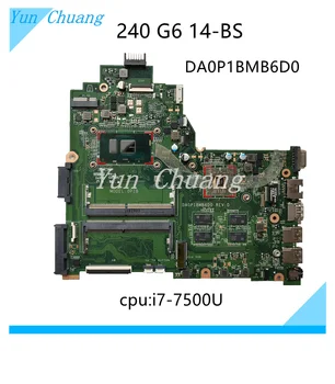 DA0P1BMB6D0 За дънната платка на лаптоп HP 14-BS 240 серията G6 с дънна платка SR341 I7-7500U PM