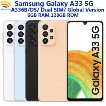 Samsung Galaxy A33 5G A336B/DS 6 GB RAM И 128 GB ROM Глобалната версия на 6,4 